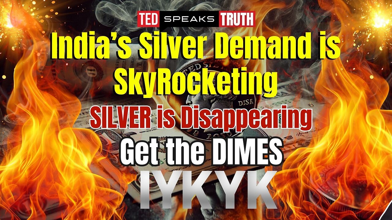 India’s Silver Demand is SkyRocketing SILVER is Disappearing Get the DIMES I Y K Y K