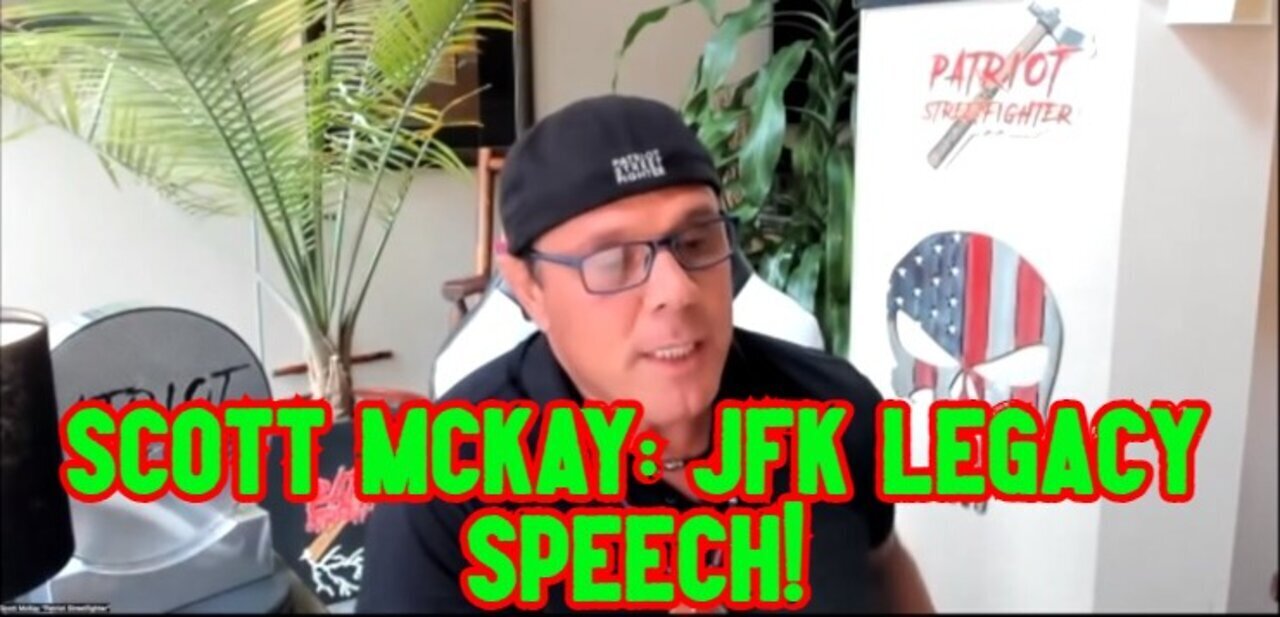 Scott Mckay: Jfk Legacy Speech!!!