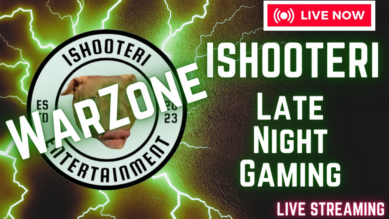 IShooterI Weekend Madness!!! Warzone Ranked!!!