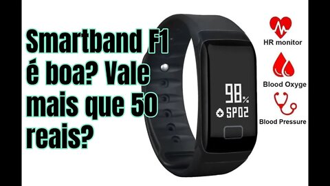 Smartband F1 Vale A Pena por 50 reais?