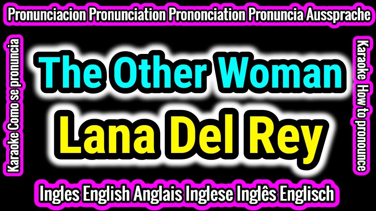 The Other Woman | Lana Del Rey | KARAOKE para cantar con pronunciacion en ingles traducida español