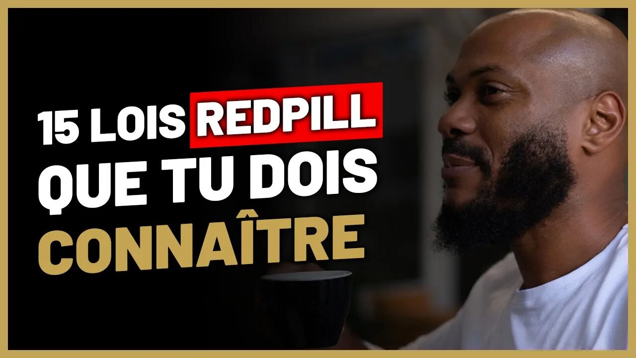 Les lois Redpill que tous les hommes doivent connaître !