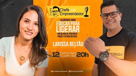 ChefeCast LARISSA BELTRÃO - Educar para Liderar | os 4 TEMPERAMENTOS e as 5 LINGUAGENS DO AMOR