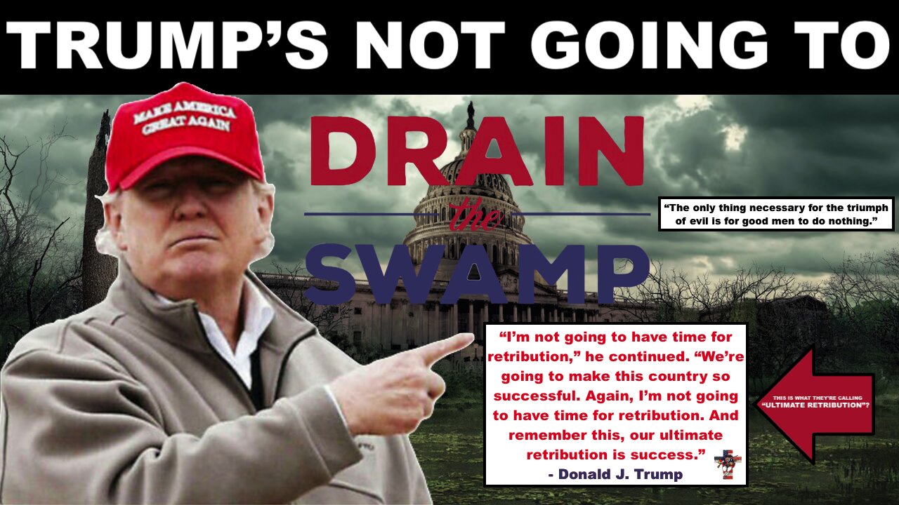 Trump Is NOT Going To Drain the Swamp!