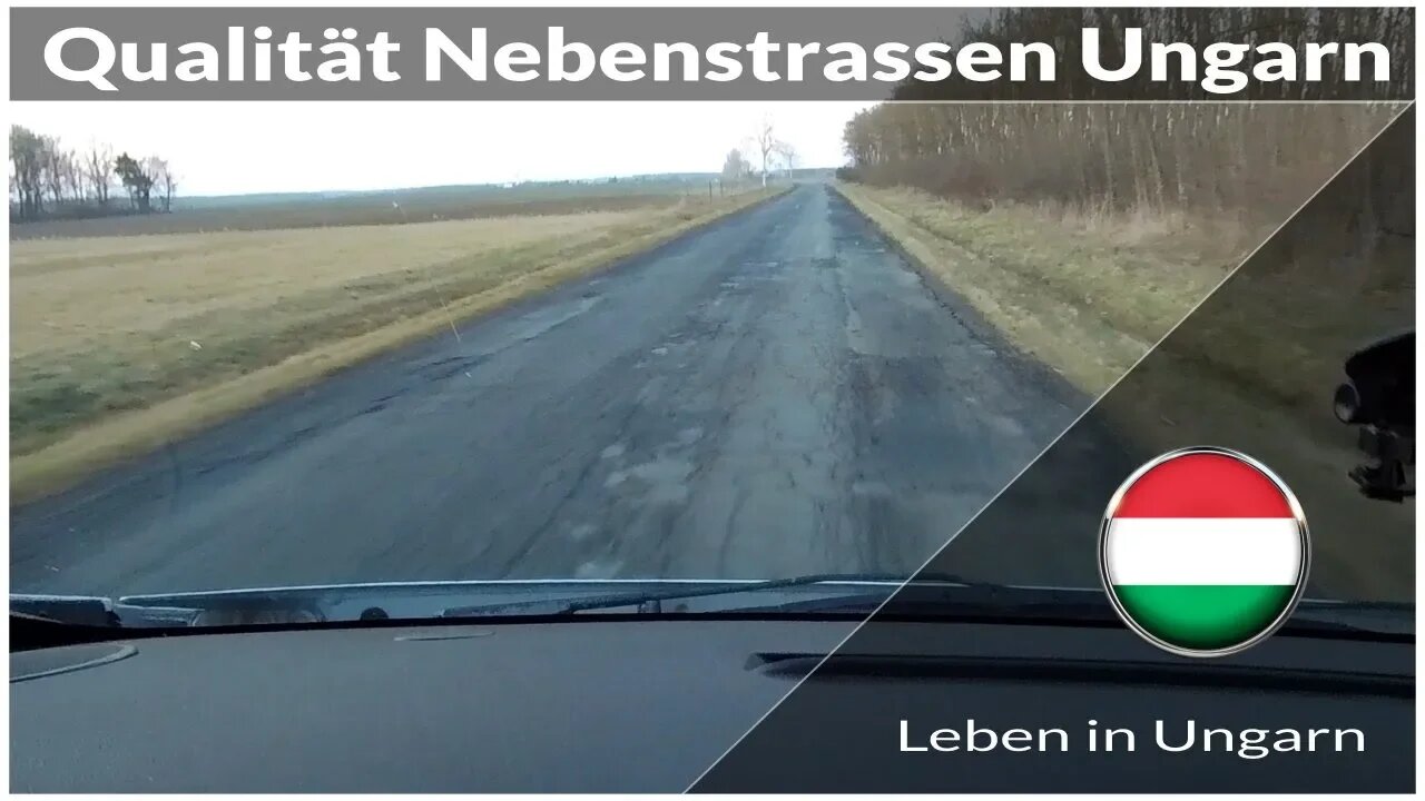 Qualität Nebenstrassen in Ungarn - Leben in Ungarn