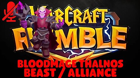 WarCraft Rumble - Bloodmage Thalnos - Beast + Alliance