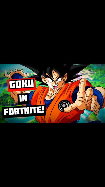 Goku in Fortnite finally!