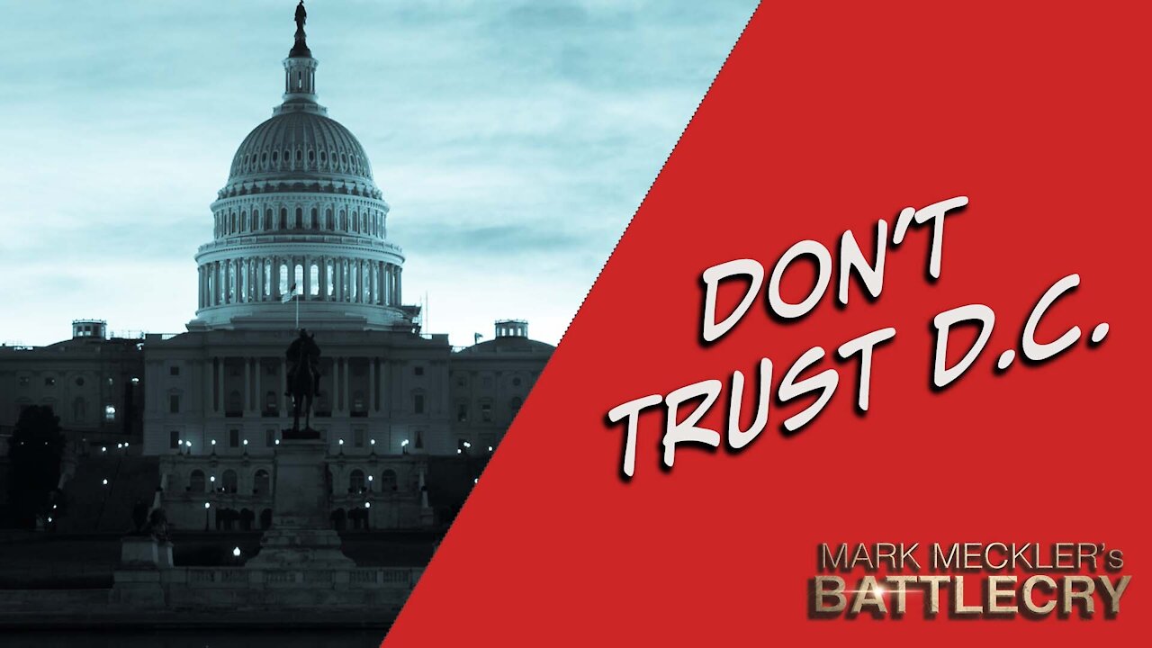 Don't Trust D.C. | The BattleCry