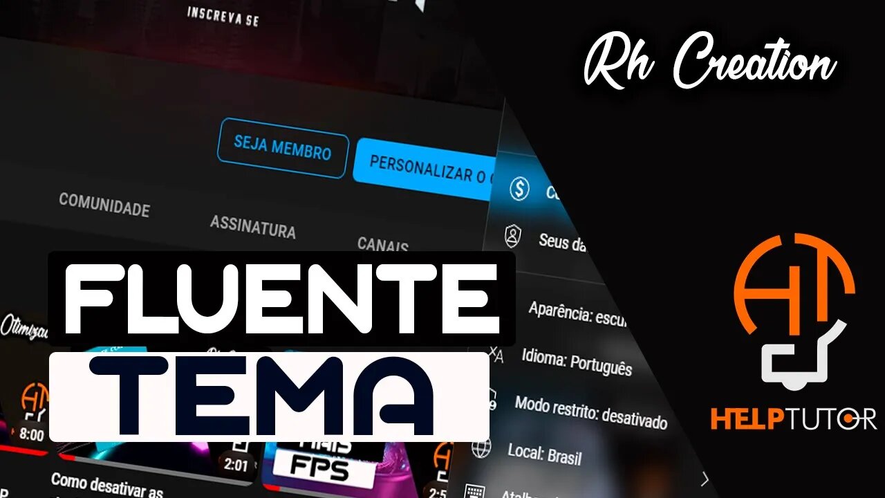 YouTube Fluent Tema - Sua pagina do Youtube vai ficar linda