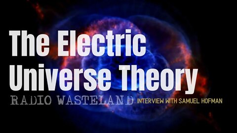 What Einstein Got Wrong: Relativity vs. The Electric Universe Theory