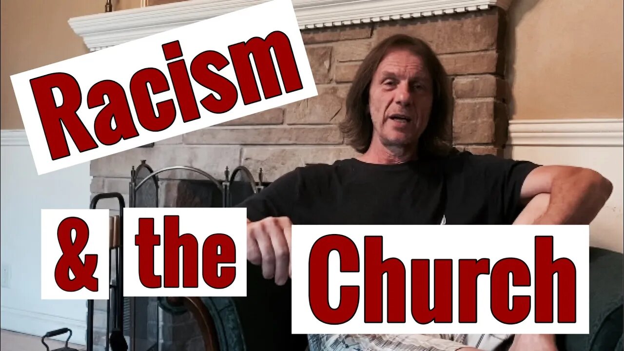 Racism - How the church is being mislead and deceived (2020)