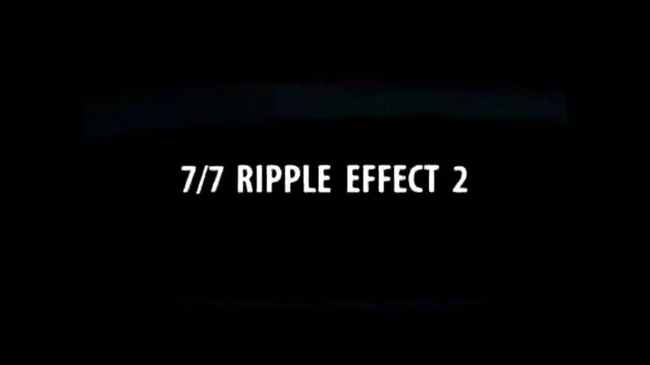 7/7 RIPPLE EFFECT 2: DEEP STATE FALSE FLAG EVIDENCE