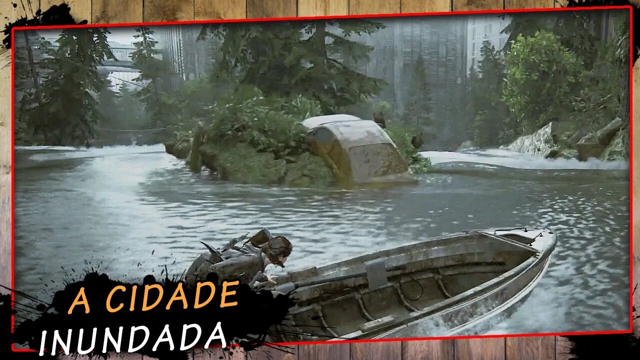 The Last Of Us Parte II, A Cidade Inundada - Gameplay PT-BR #13