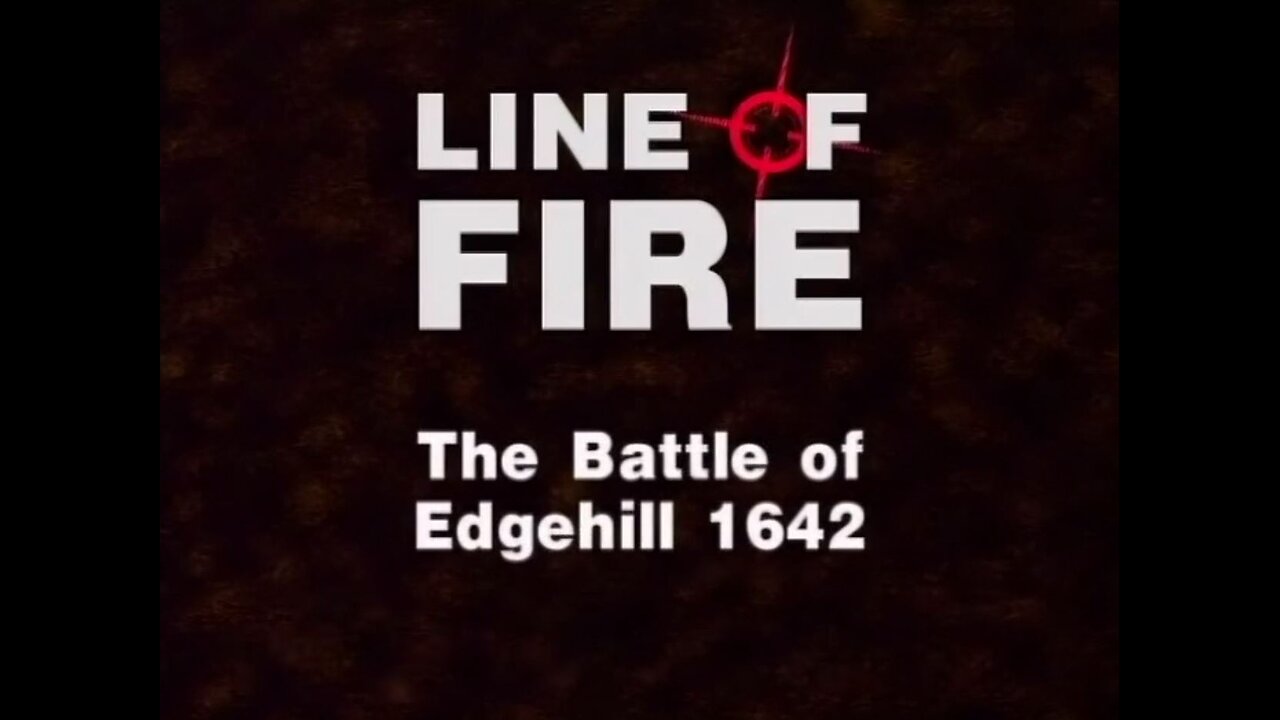 The Battle of Edgehill 1642 (Line of Fire, 2002)