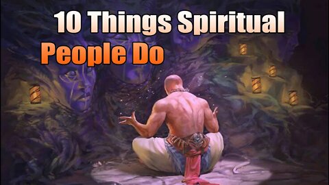 10 Things People Of Spiritual Intensity Practice