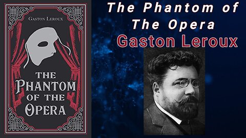 The Phantom of the Opera - Gaston Leroux (Audiobook)