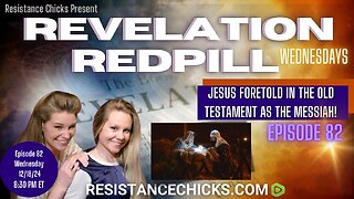 Revelation Redpill EP82: Jesus Foretold in the Old Testament as the Messiah!