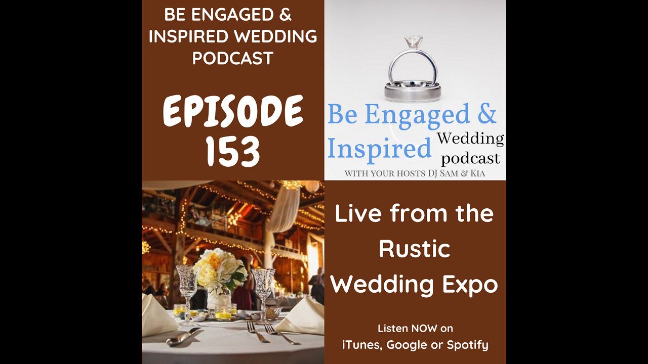 Be Engaged and Inspired Wedding Podcast Episode 153: Live Broadcast from the Rustic Wedding Expo