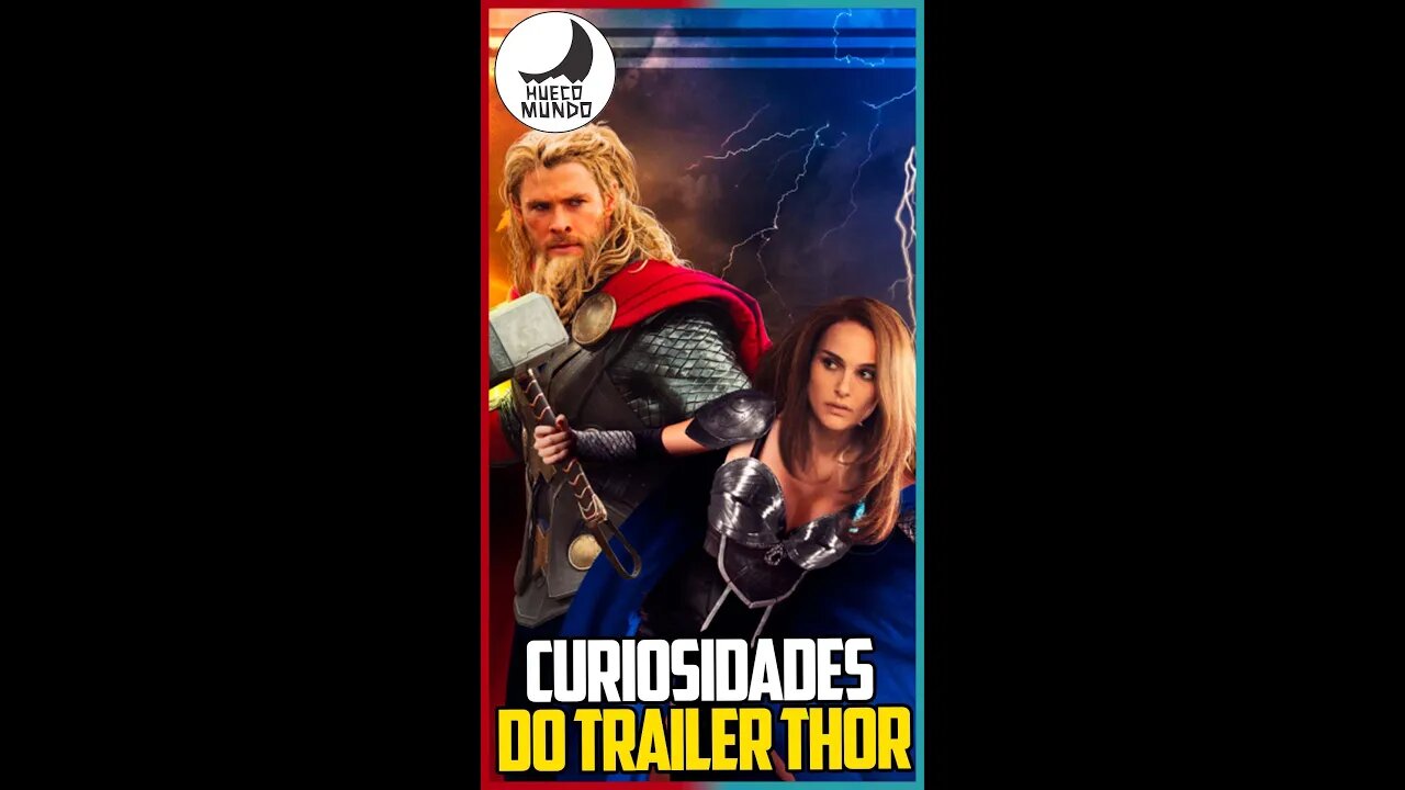 Curiosidades do TRAILER THOR AMOR E TROVÃO!! #Shorts | Hueco Mundo