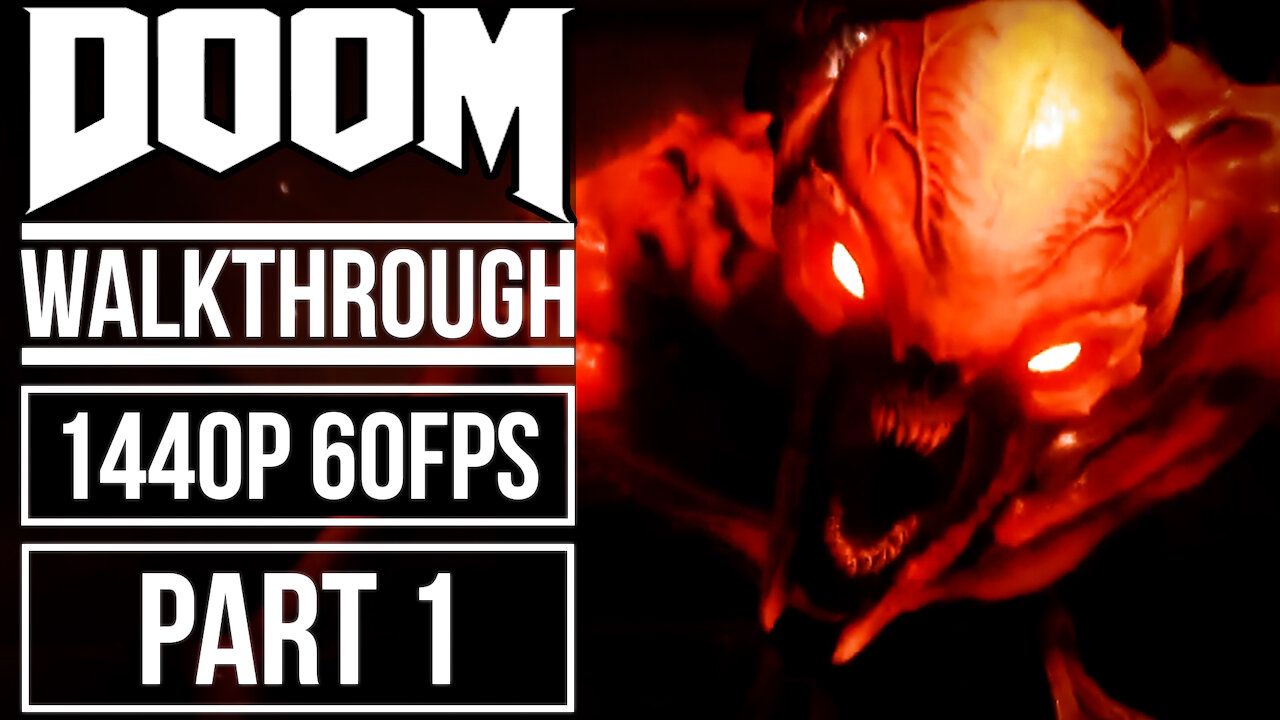 DOOM Gameplay Walkthrough Part 1 [1440p HD 60fps]