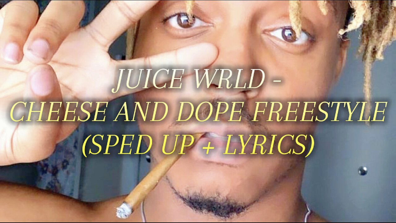 Juice WRLD - Cheese & Dope Freestyle (Sped Up + Lyrics)