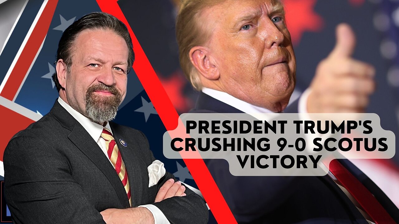 Sebastian Gorka FULL SHOW: President Trump's crushing 9-0 SCOTUS victory