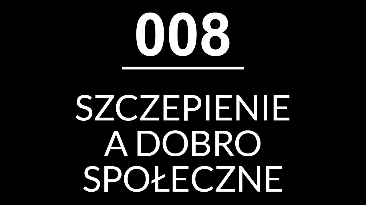 008 -SZCZEPIENIE A DOBRO SPOŁECZNE