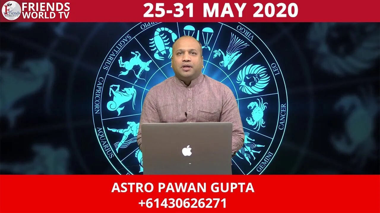 25 May-31 May, 2020 - Horoscope | ASTRO PAWAN Gupta