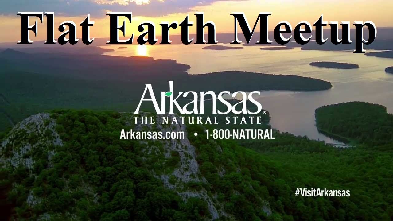 [archive] Flat Earth meetup Arkansas February 24, 2019 ✅