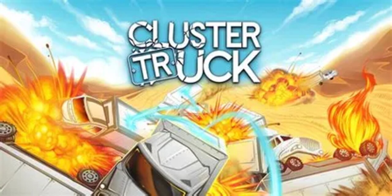 Late night Clustertruck Stream