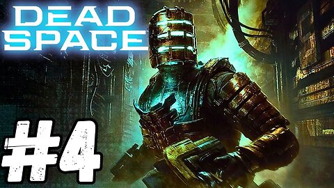 DEAD SPACE GAMEPLAY | PART #4