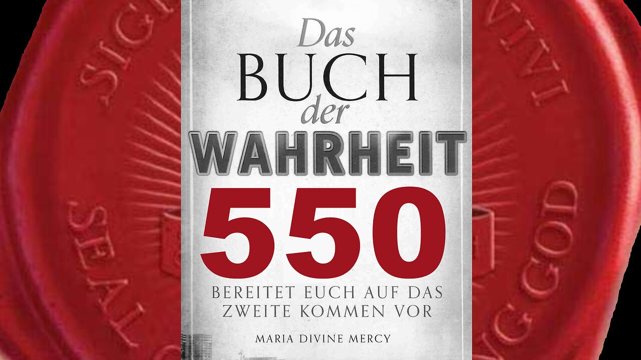 Mein 2. Kommen kündigt den Beginn des Neuen Zeitalters an(Buch der Wahrheit Nr 550)