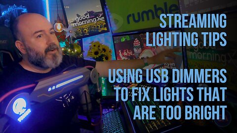 Streaming Lighting Tips - Using USB Dimmers To Fix Lights That Are Too Bright