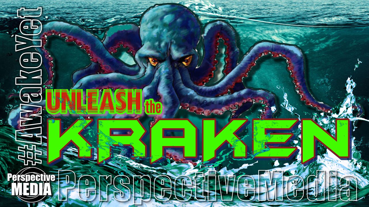 Unleash the Kraken (ARCHIVED) #AwakeYet