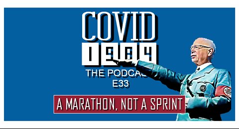 A MARATHON, NOT A SPRINT. COVID1984 PODCAST - EP 33. 12/03/22