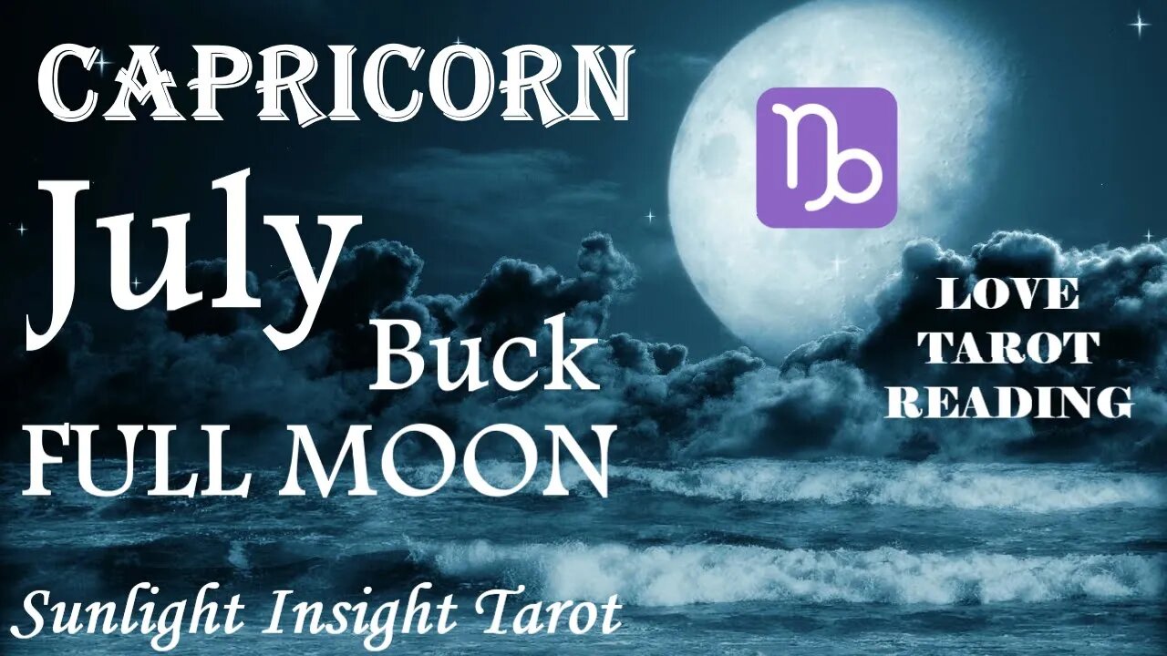 Capricorn *They Cannot Shake The Connection With You No Matter How Hard They Try* July Full Moon