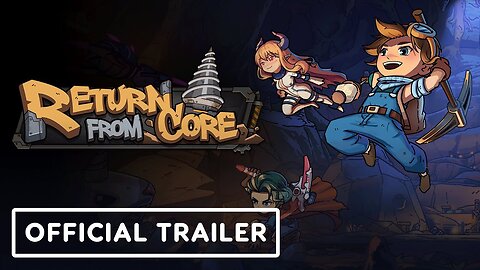 Return from Core - Official Early Access Launch Trailer