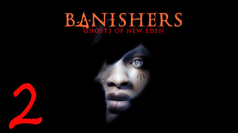 Find Charle's Grave | Gameplay | Commentry | Walkthrough | Part 2 | BANISHERS GHOSTS OF NEW EDEN