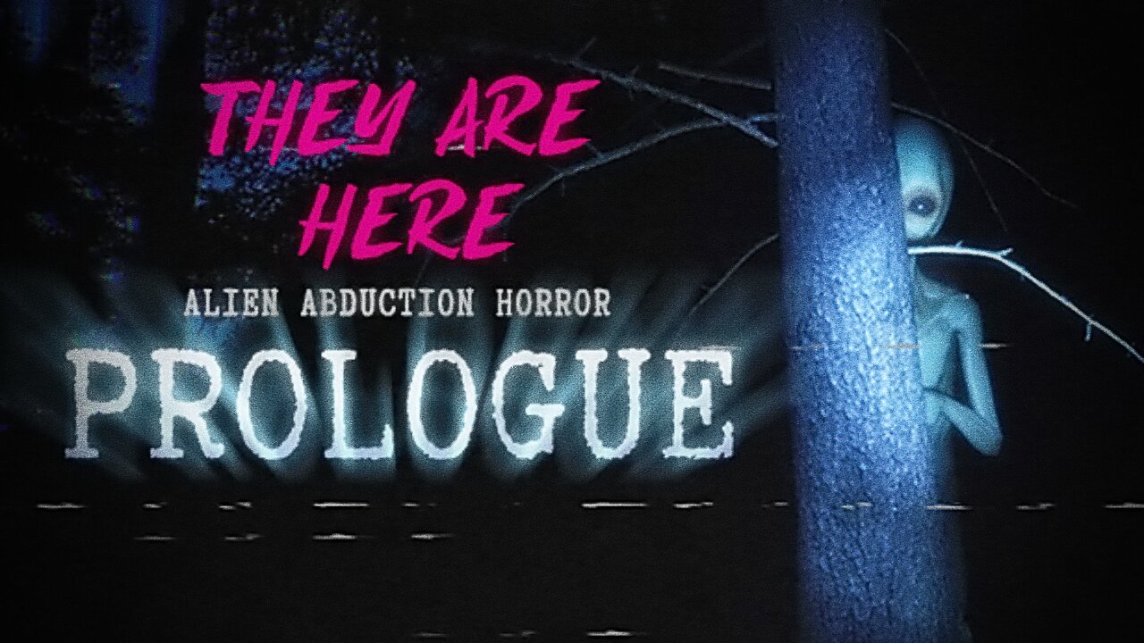 They Are Here: Alien Abduction Horror Demo & Prologue Ft. Fruiiitloops