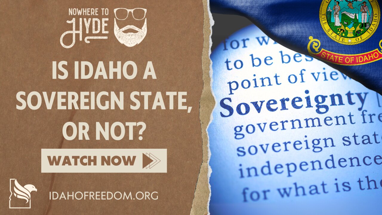 Nowhere To Hyde -- Is Idaho a Sovereign State or Not?