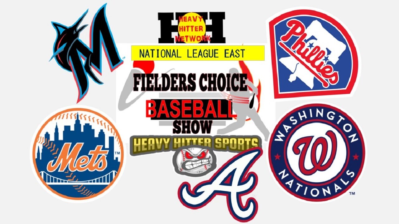 MLB NL East 2023 Preview- Fielder's Choice Baseball Show