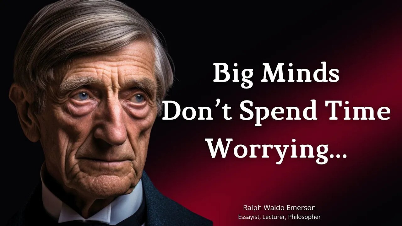 Ralph Waldo Emerson's Wisdom: Quotes That Stand the Test of Time.