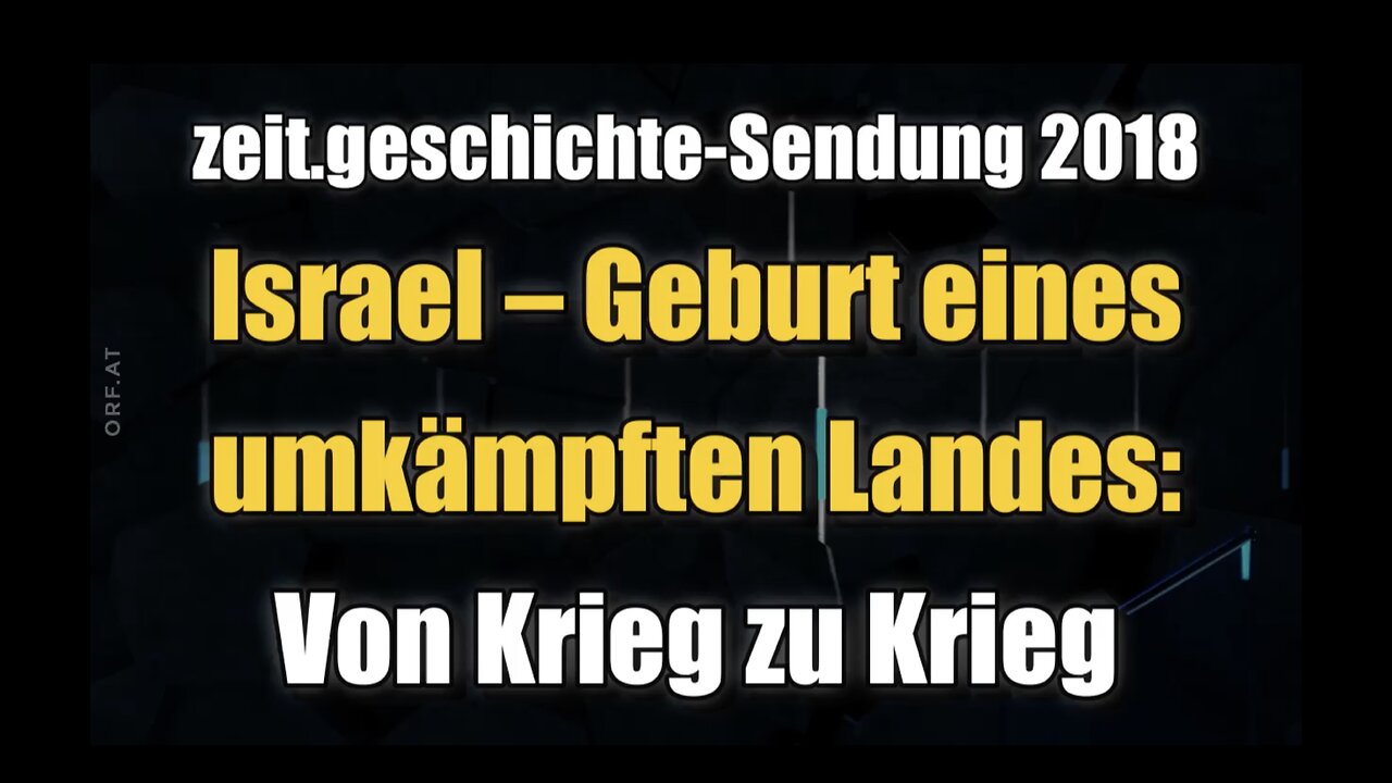 🟥 Israel – Geburt eines umkämpften Landes: Von Krieg zu Krieg (ORF ⎪ Teil 2 ⎪ 19.04.2018)