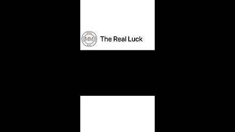 The Real luck