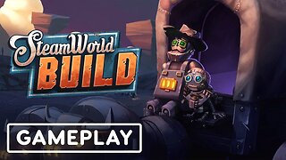 SteamWorld Build - Gameplay Trailer | IGN Fan Fest 2023