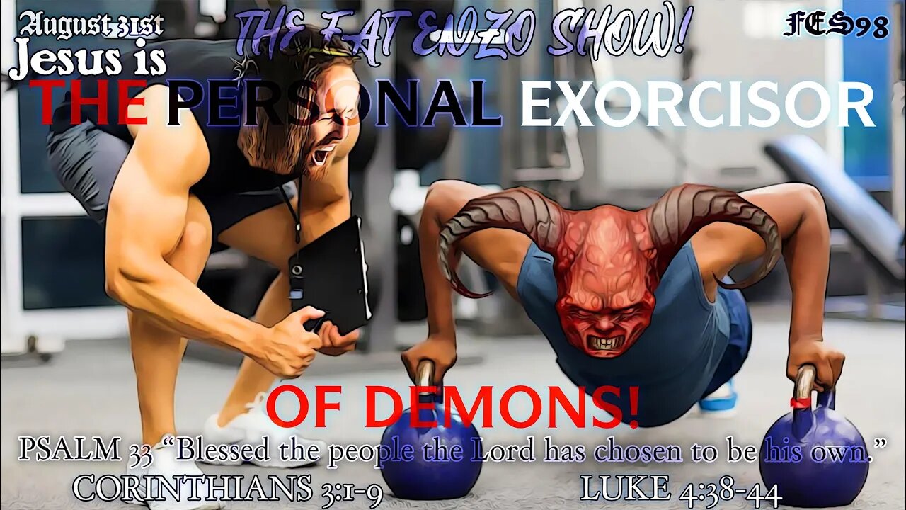 FES98 | Jesus is The Personal Exercisor of Demons