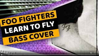 Foo Fighters - Learn To Fly - Bass Cover & Tabs