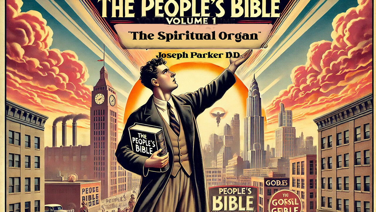 Explore The Bible With me "The People's Bible" Vol 1 (pt. 2) Book of Genesis by Joseph Parker