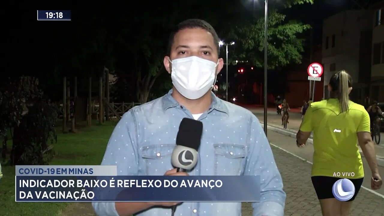 Covid-19 em Minas: Indicador baixo é reflexo do avanço da vacinação