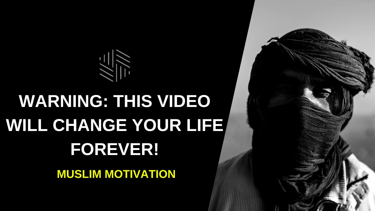 WARNING: THIS VIDEO WILL CHANGE YOUR LIFE FOREVER! - MUSLIM MOTIVATION